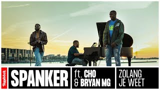 Spanker - Zolang Je Weet ft. Cho & Bryan Mg