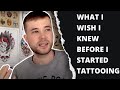 Advice I Wish I Got Before I started Tattooing