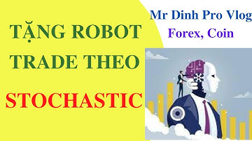 Tặng robot forex giao dịch theo Stochastic