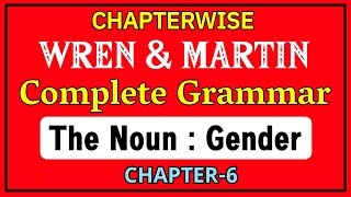 English Grammar by Wren and Martin | Chapter-6 | Noun Gender