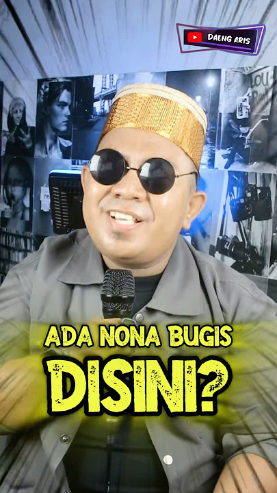 RINDU AKU RINDU KAMU VERSI NONA BUGIS - PARODI COVER BUGIS BY DAENG ARIS