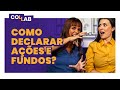 PASSO A PASSO para declarar o IMPOSTO DE RENDA de Ações e Fundos Imobiliários? Feat. Alice Porto
