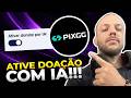 Como ATIVAR DONATE por IA na PIXGG