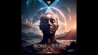 Bionix Tetuna - Night Fall - 7Art Sound Records