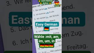 learn German| wähle mit am im um in 🇩🇪| #deutschlernen #shorts