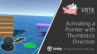 [Unity XR] VRTK v4 - Activating a Pointer with Thumbstick Direction