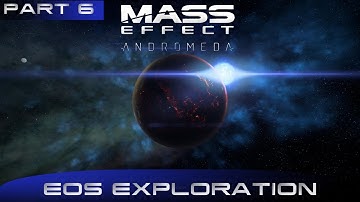 Mass Effect Andromeda Insanity Walkthrough Part 6 Eos Side Missions and Exploration