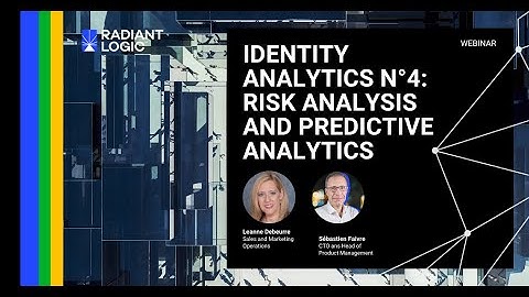 Brainwave GRC Webinar: Identity Analytics n°4 - Risk Analysis and Predictive Analytics