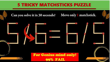 Brain Test I Solving Matchstick Puzzle #24 I 5 Tricky Matchstick Puzzle II 5 / 6 = 6 / 5