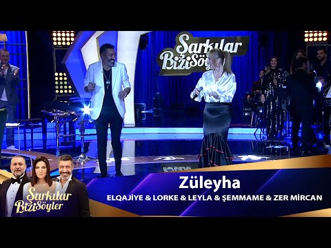 Züleyha - ELQAJIYE & LORKE & LEYLA & SEMAMME & ZER MIRCAN