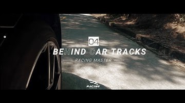 Behind Car Tracks II - Behind Mastery | Story Behind Development of Racing Master