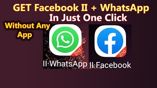 How to Get Two Whatsapp and Facebook without Software ! One Click Only screenshot 2