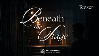 Beneath The Stage Doentary Sneak Peak