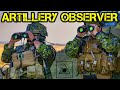 How do artillery observers work i passed my training 
