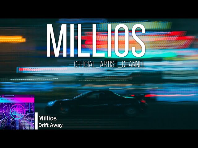 Millios - Drift Away