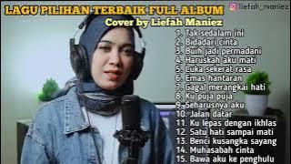 Lagu Pilihan Terbaik Full Album Cover by Liefah Maniez || Tak sedalam ini