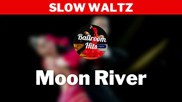 SLOW WALTZ music  | Moon River