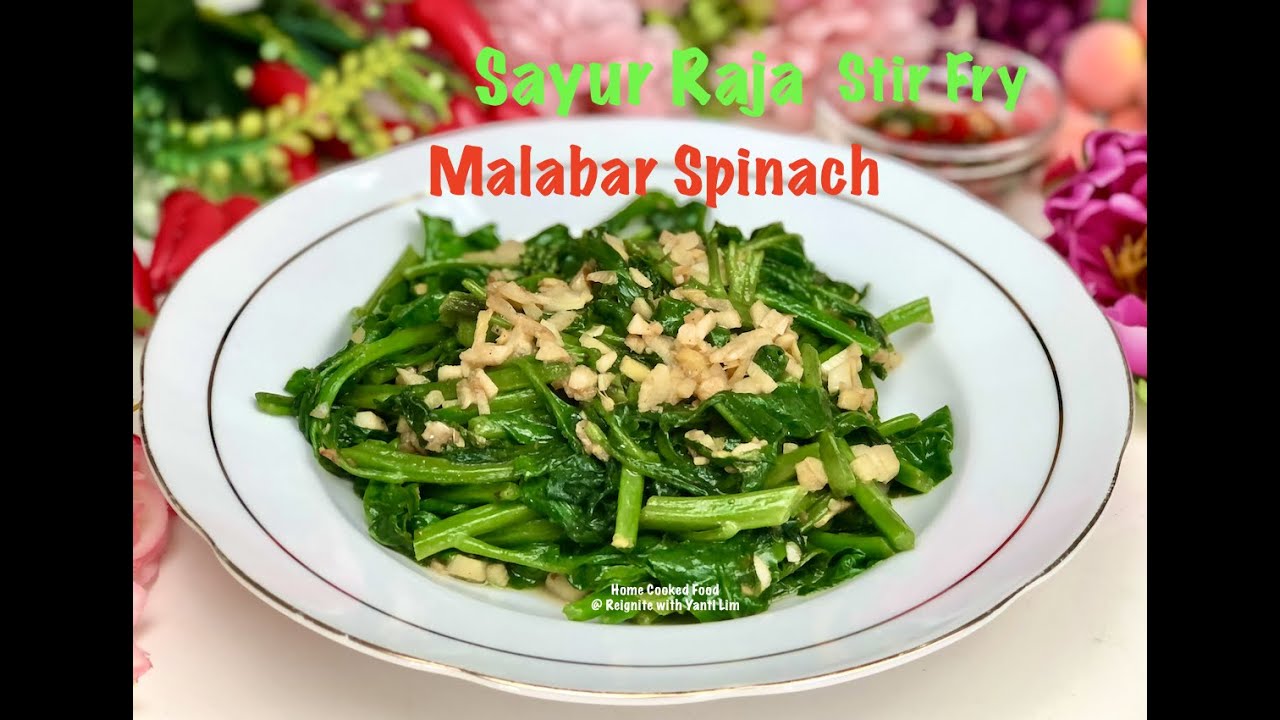 EASY & HEALTHY Malabar Spinach (Sayur Raja) StirFry. Home Cooked Food