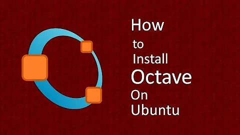 How to install GNU Octave on Ubuntu Operating System