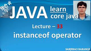instanceof operator in java. Safe down casting in java.