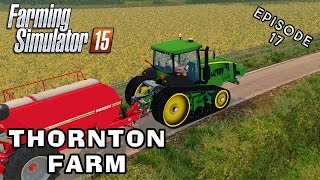 Let's Play Farming Simulator 2015 | Thornton Farm | Episode 17