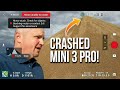 I Crashed my Mini 3 Pro Already!  THIS Would Have Prevented It!