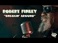 Capture de la vidéo Robert Finley - "Sneakin' Around" [Official Music Video]