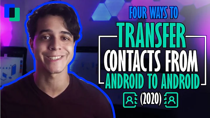 Four Ways to Transfer Contacts from Android to Android (2021)