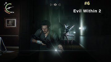 The Evil Within 2 - New Game Plus - No Commentary - Walkthrough Part#6