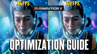 SUBNAUTICA 2 Optimization Guide Max FPS and Best Graphics Settings ✨🎮