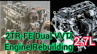 2TRFE Dual VVTI 2.7 Full Video Rebuilding Of Toyota Engine