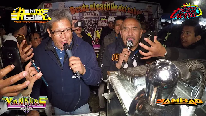 EL REENCUENTRO DE 2 LEYENDAS  SONIDO YANKISS Y SON...