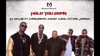 DJ Khaled Hold You Down ft Chris Brown, August Alsina, Future and Jeremih () Resimi