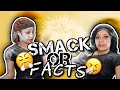 SMACK OR FACTS GONE TOO FAR | OLAYE TWINS