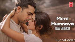Mere Humnava Jubin Nautiyal I Tu Dil Hai Mera Song I Mujhe Chhod Ke Na Ja O Mere Humnava Jubin N