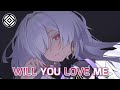 Nightcore - Will You Love Me (FedosiK) (Sub Español)
