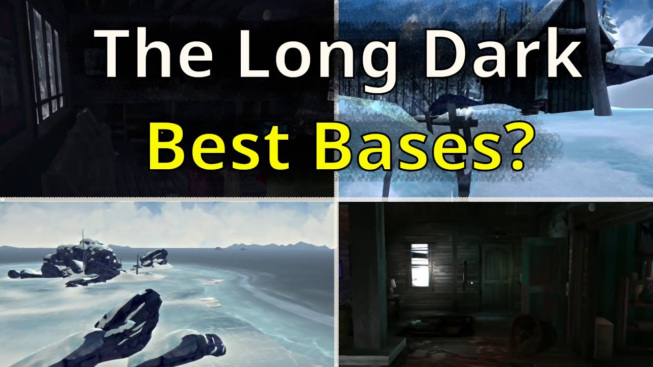 10 Best Bases in The Long Dark