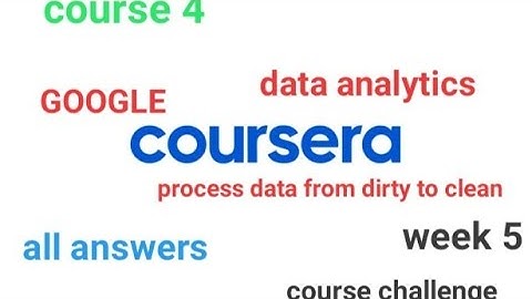 Course 4 : Process data from dirty to clean [COURSERA] [GOOGLE] week 5 course challenge