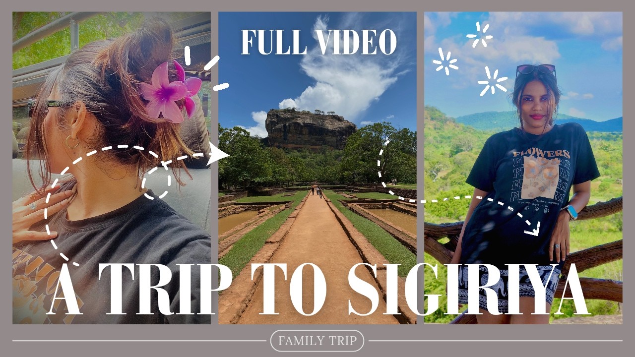 අපේ සීගිරි දඹුලු ට්‍රිප් එක| Family Trip to Sigiriya & Dambulla 🐘| Travel Vlog| Asini Abeysekara