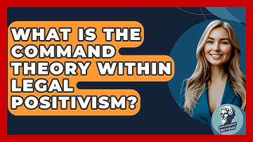 What Is The Command Theory Within Legal Positivism? - Philosophy Beyond