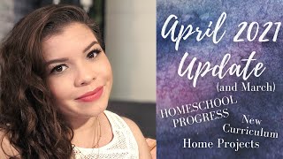 APRIL 2021 HOMESCHOOL & HOUSE UPDATE | DIY PROJECT | CURRICULUM & ROUTINE | WHATS WORKING NOW