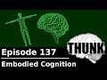 137 embodied cognition  thunk