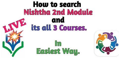 How to search Nishtha 2nd Module and its all 3 Courses In Easiest Way.