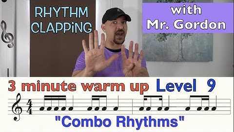 HOW TO READ MUSIC - LEVEL 9 - "Combo Rhythms" - Rhythm Clapping with Mr. Gordon