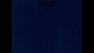 Pole ‎– CD 1 ( full album )