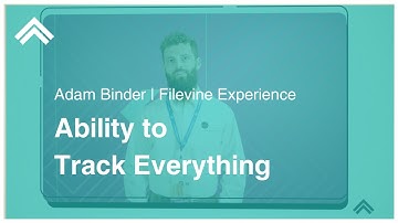 Ability to Track Everything | Adam Binder | Filevine Experience