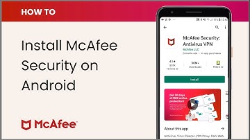 How to install McAfee Security on Android