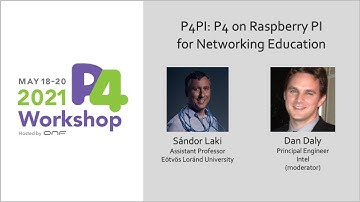 P4PI: P4 on Raspberry PI for Networking Education - Sándor Laki, Eötvös Loránd University