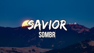 sombr - savior (Lyrics) | Knew it from the moment I met you