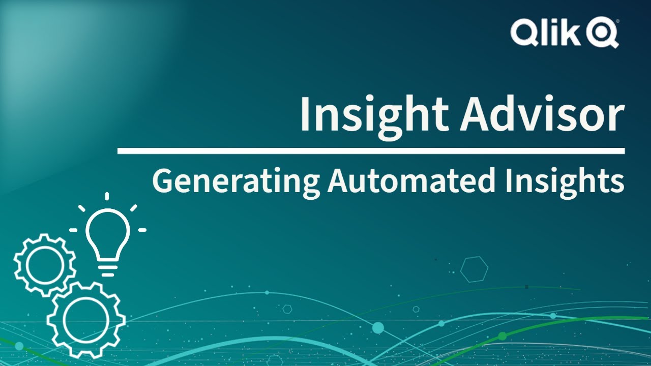 Insight Advisor In Qlik Sense Generating Automated Insights YouTube Insight Advisor In Qlik Sense Generating Automated Insights YouTube
